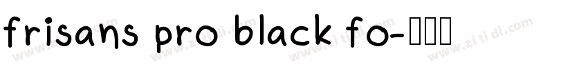 frisans pro black fo字体转换